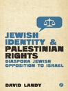 Jewish Identity and Palestinian Rights Jewish Identity and Palestinian Rights